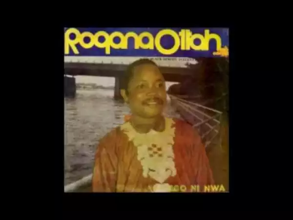 Rogana Ottah - Ego Ni Nwa